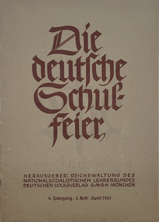 Die Deutsche Schulfeier April 1941