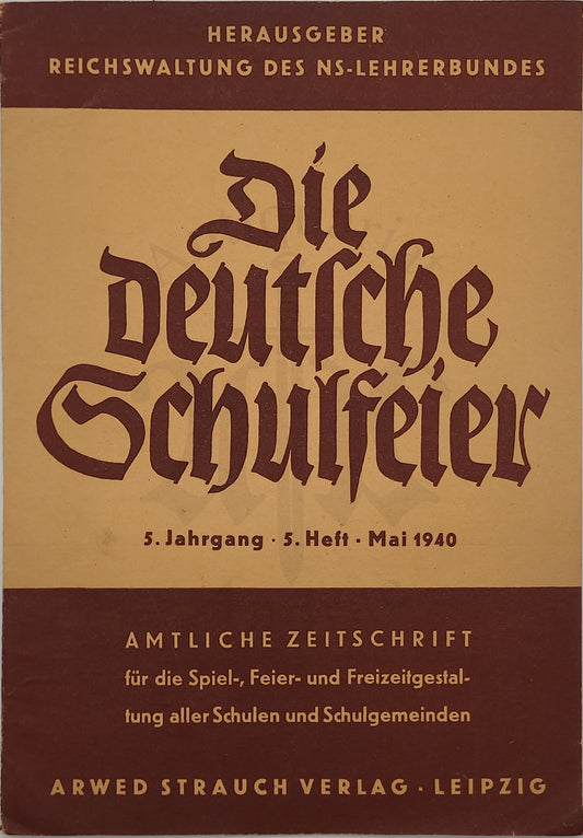 Die Deutsche Schulfeier Mai 1940