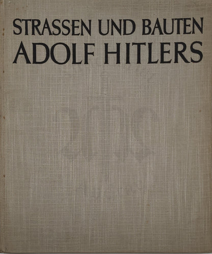 Strassen und Bauten Adolf Hitlers