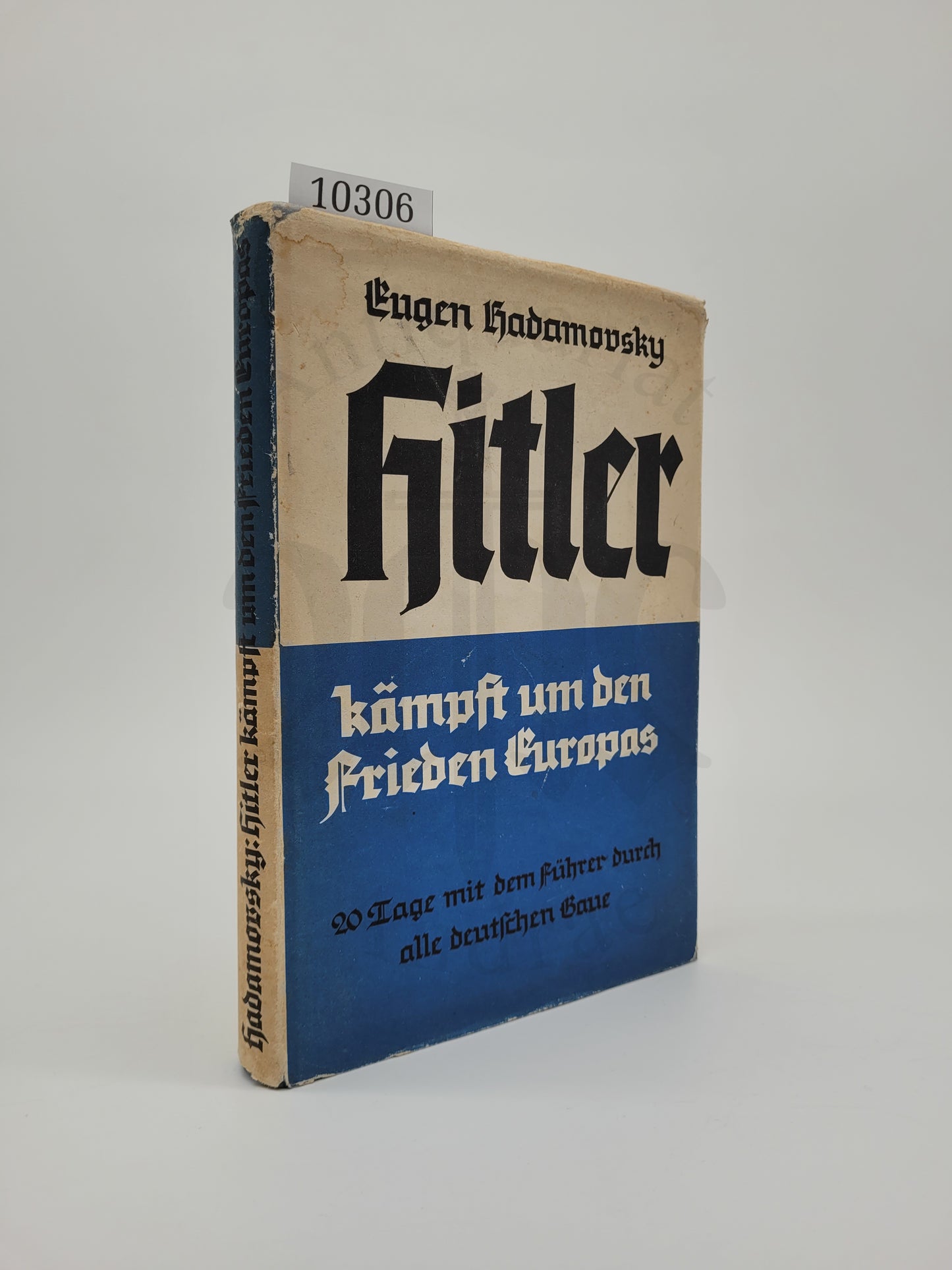 Hitler kämpft um den Frieden Europas (Orig. Schutzumschlag)