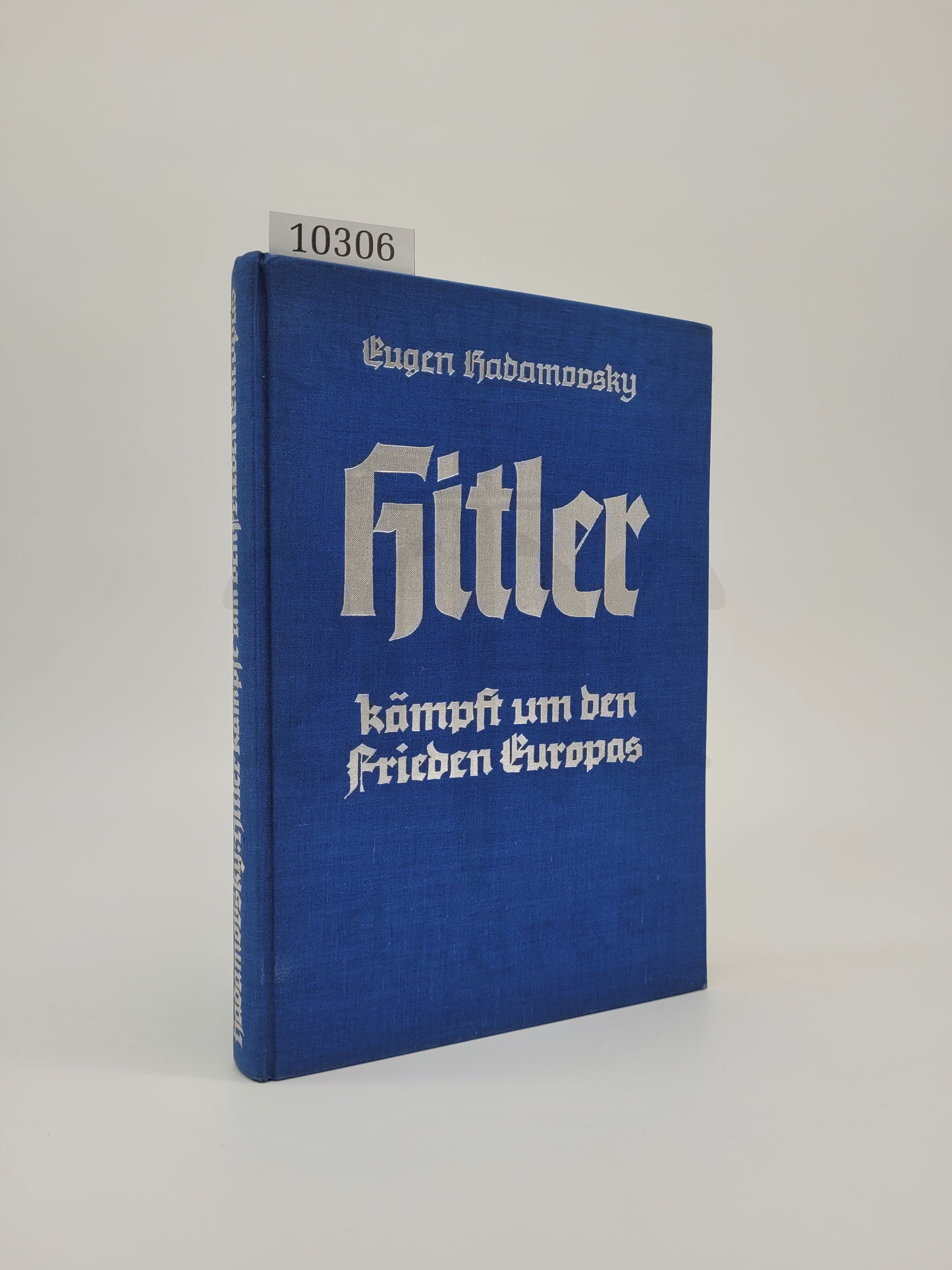 Hitler kämpft um den Frieden Europas (Orig. Schutzumschlag)