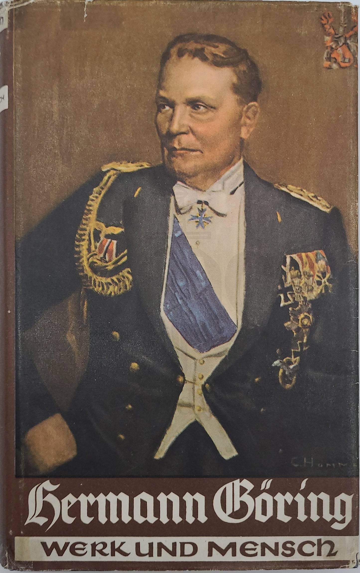 Hermann Göring Werk und Mensch
