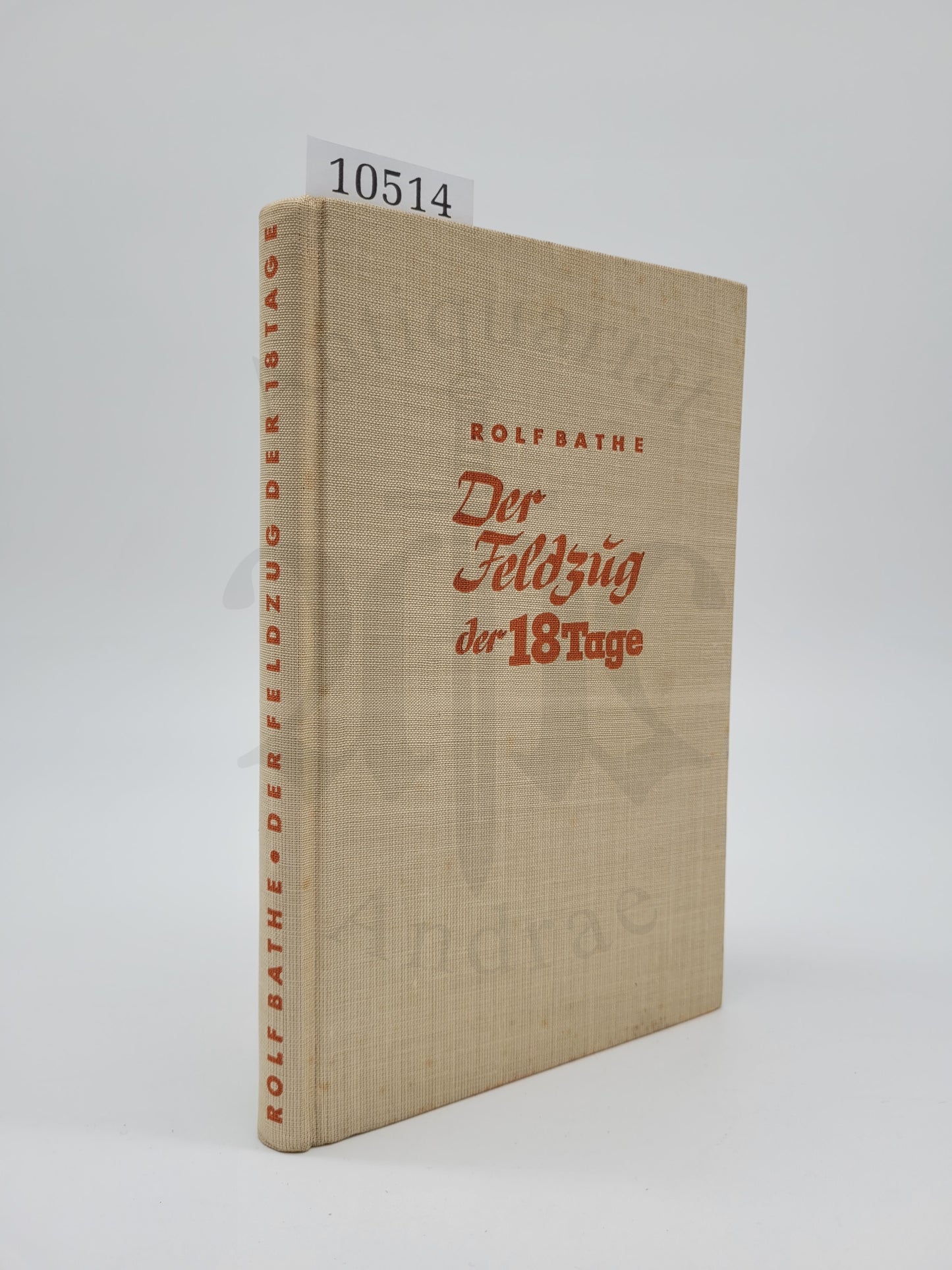 Der Feldzug der 18 Tage (Orig. Schutzumschlag)