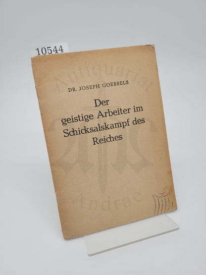 Der geistige Arbeiter im Schicksalskampf des Reiches