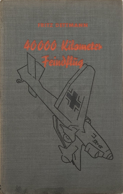 40000 Kilometer Feindflug