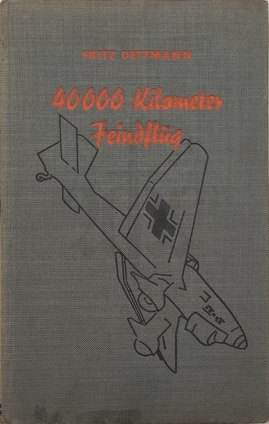 40000 Kilometer Feindflug