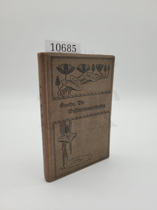 Die Wahlverwandtschaften (Klassiker)