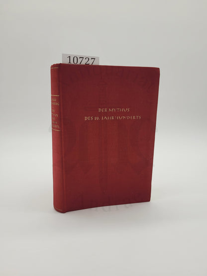 Der Mythus des 20. Jahrhunderts (Tornisterausg. Rot Selten) (Druckschrift)