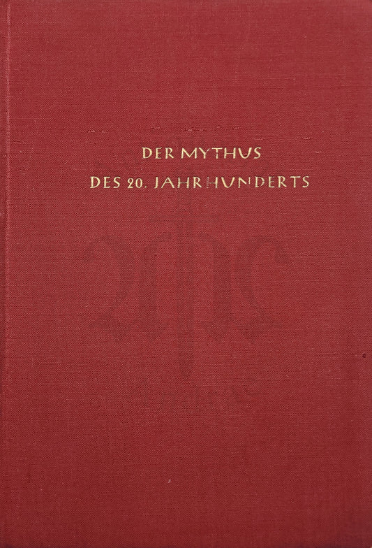 Der Mythus des 20. Jahrhunderts (Tornisterausg. Rot Selten) (Druckschrift)