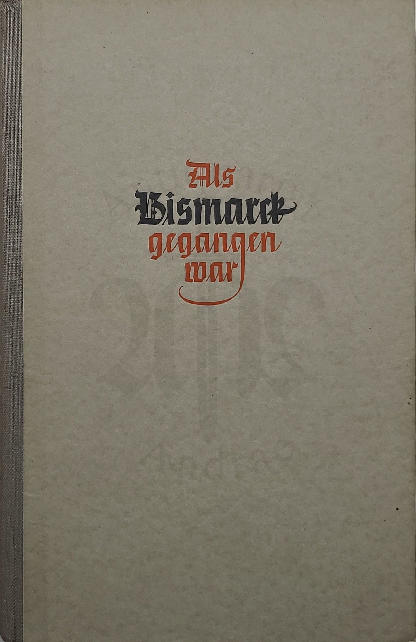 Als Bismarck gegangen war