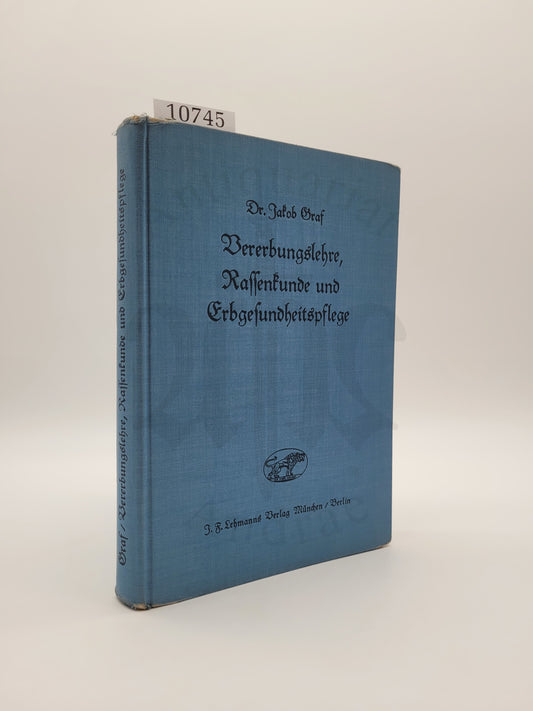 Vererbungslehre, Rassenkunde und Erbgesundheitspflege