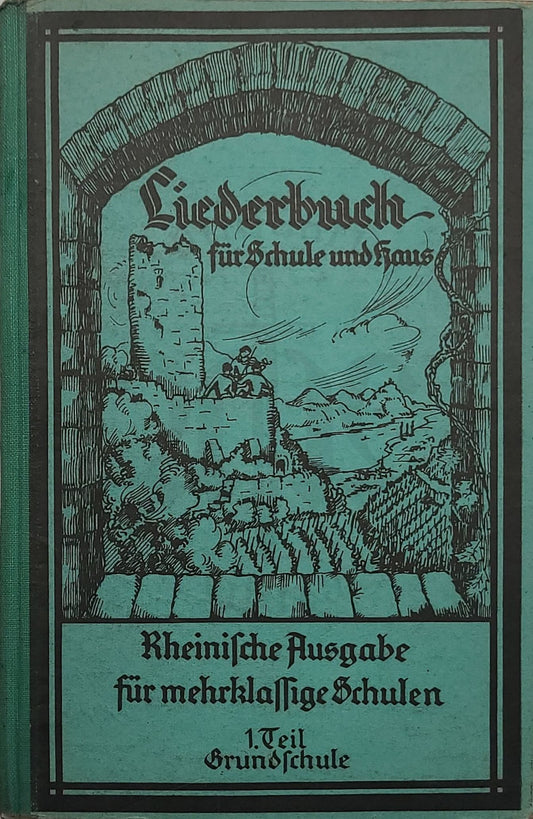 Liederbuch für Schule und Haus (Rheinische Ausg.)