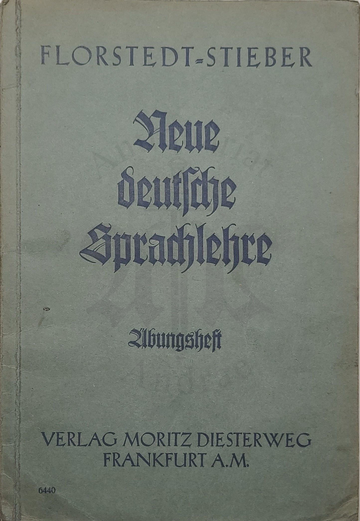Neue deutsche Sprachlehre (Erster Teil + Übungsbuch)