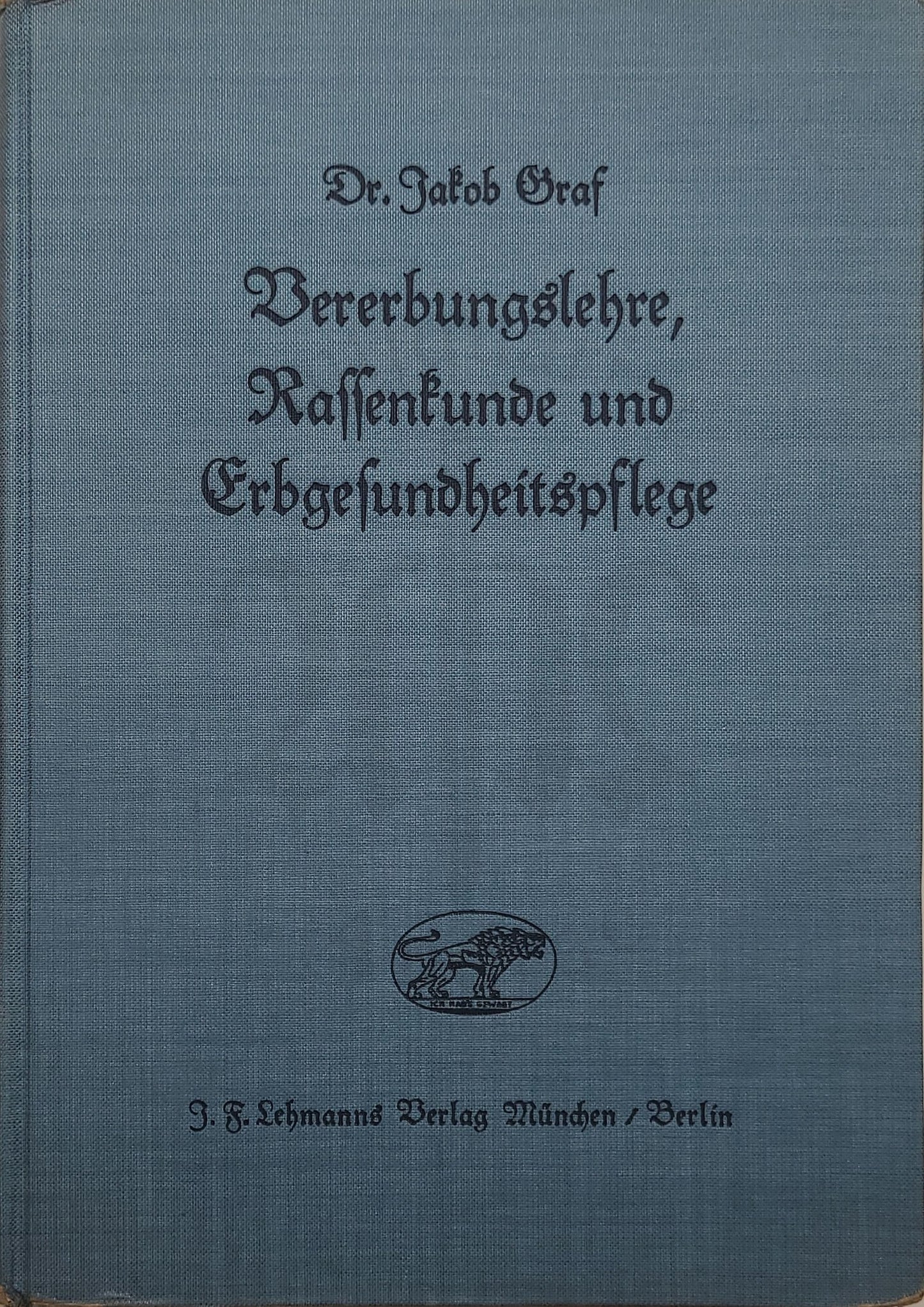 Vererbungslehre, Rassenkunde und Erbgesundheitspflege
