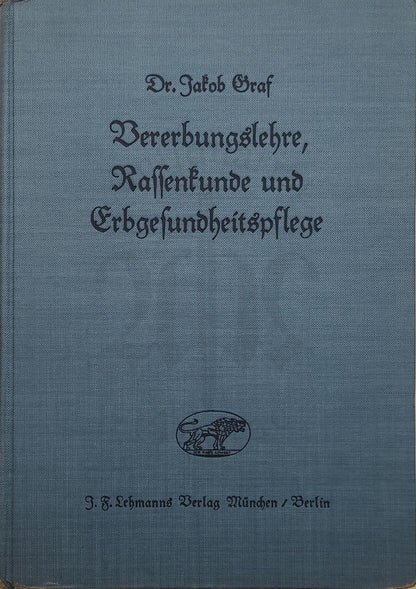 Vererbungslehre, Rassenkunde und Erbgesundheitspflege