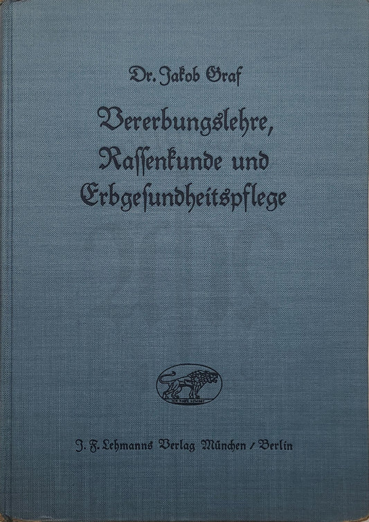 Vererbungslehre, Rassenkunde und Erbgesundheitspflege