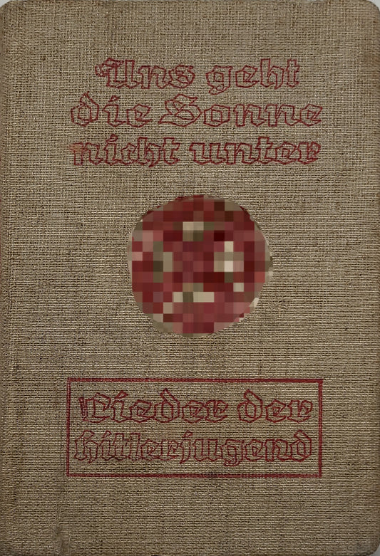 Uns geht die Sonne nicht unter (Hitlerjugend)