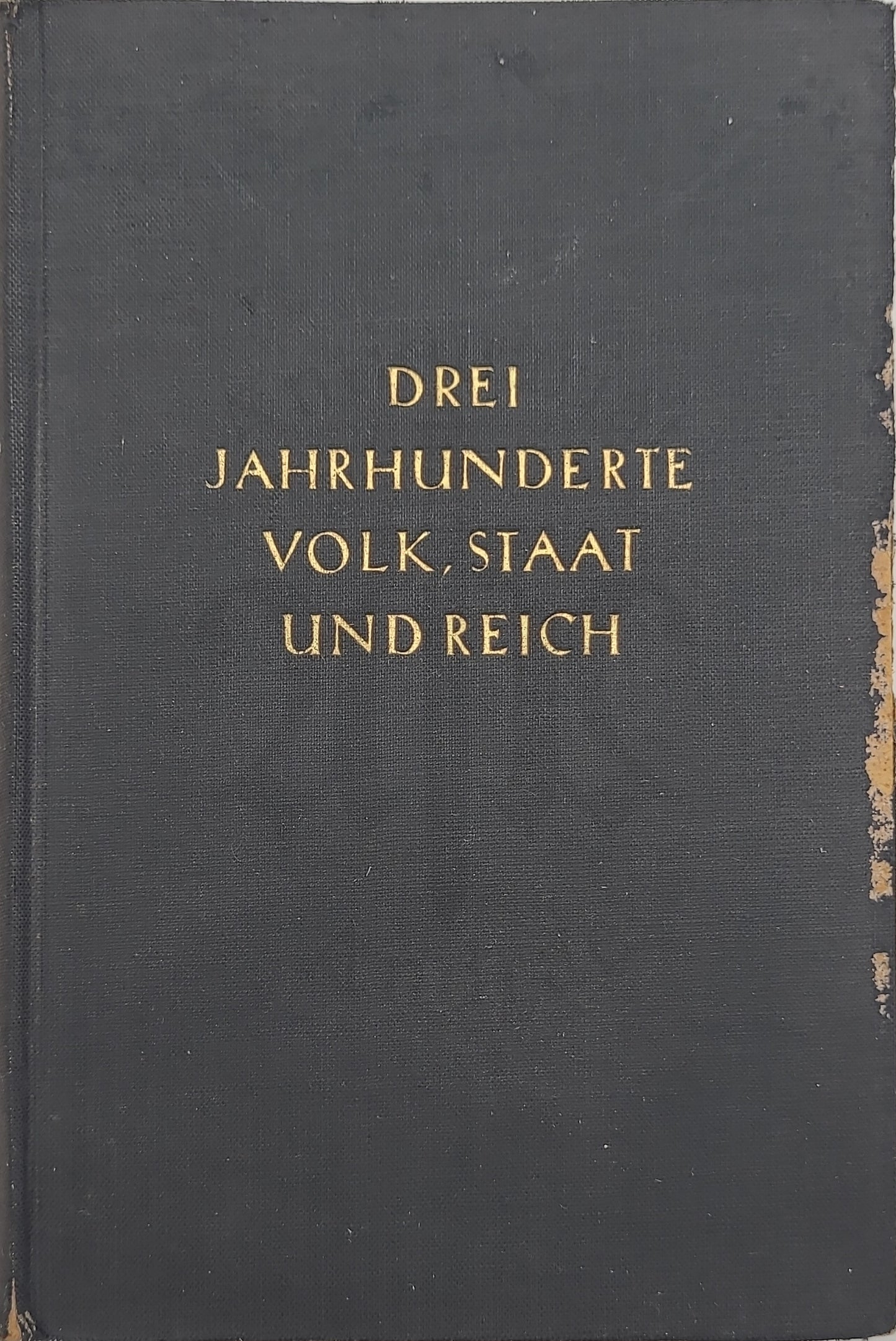 Drei Jahrhunderte Volk, Staat und Reich (Leseexemplar)