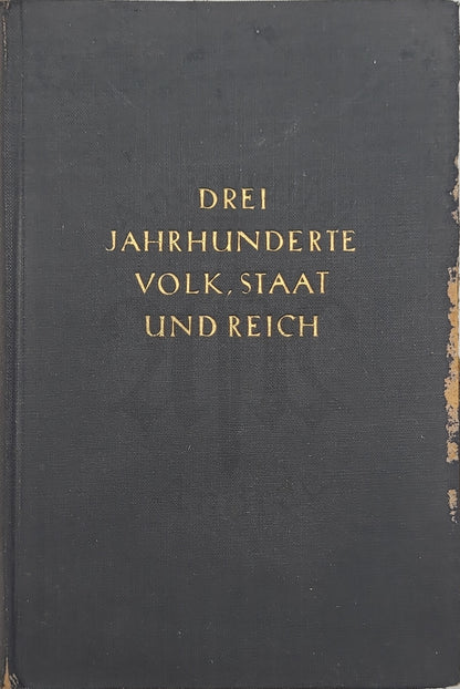 Drei Jahrhunderte Volk, Staat und Reich (Leseexemplar)