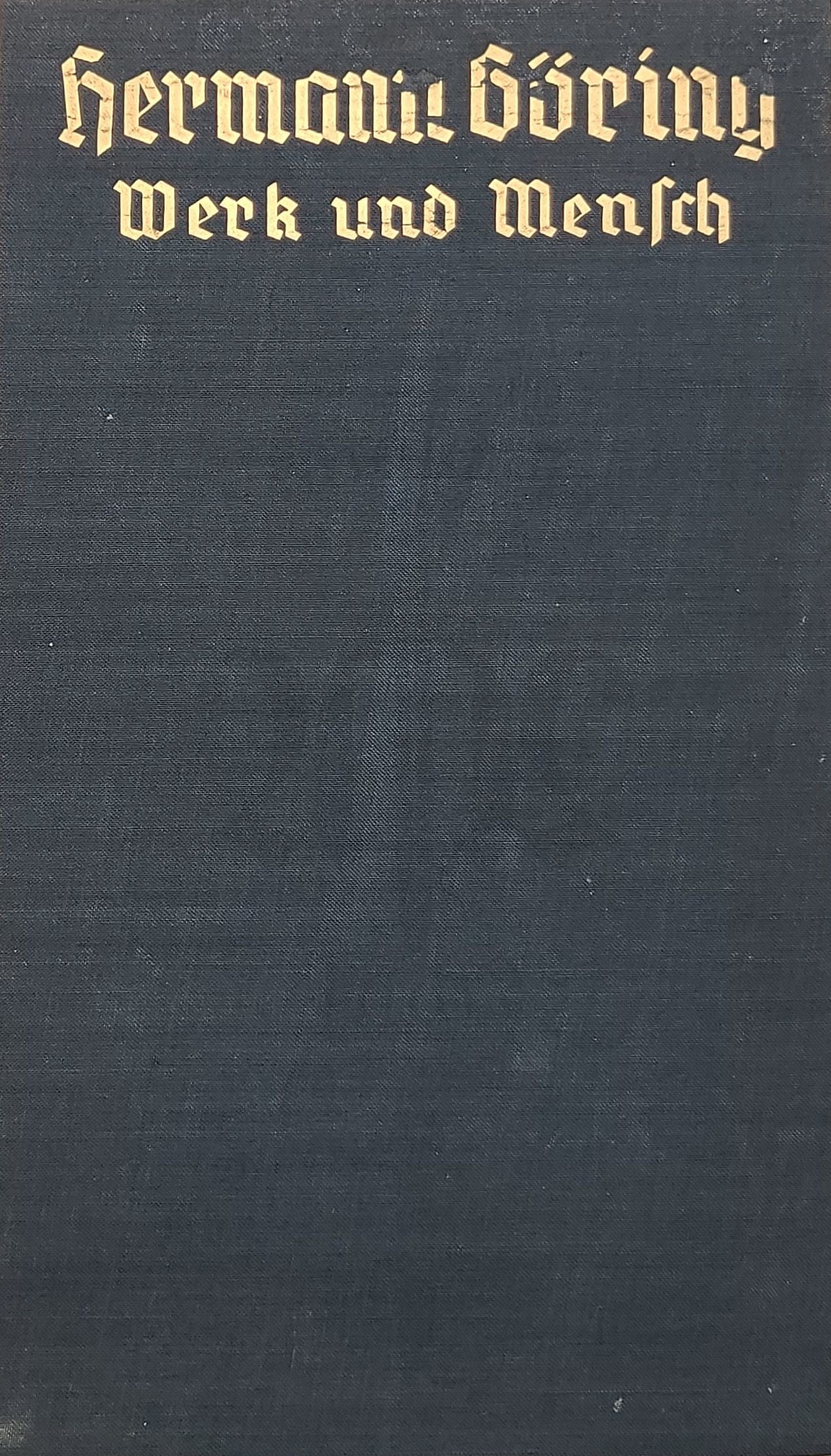 Hermann Göring - Werk und Mensch