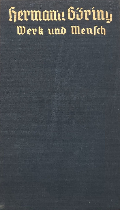 Hermann Göring - Werk und Mensch