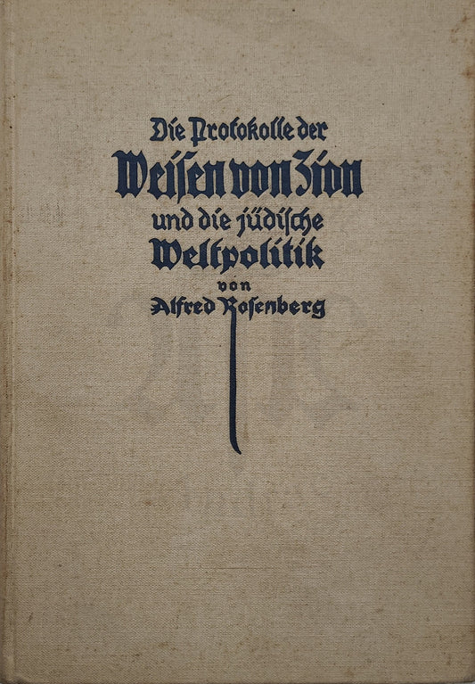 Die Protokolle der Weisen von Zion und die jüdische Weltpolitik