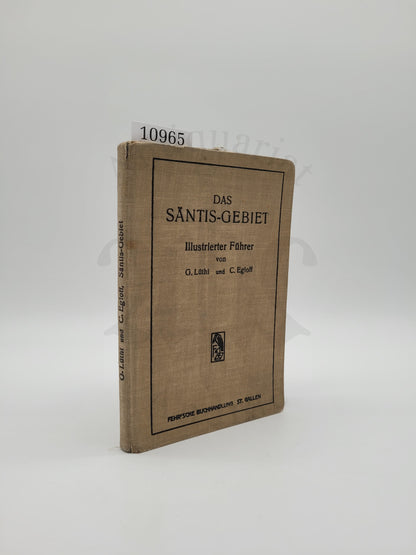 Das Säntis Gebiet (Illust. Führer)