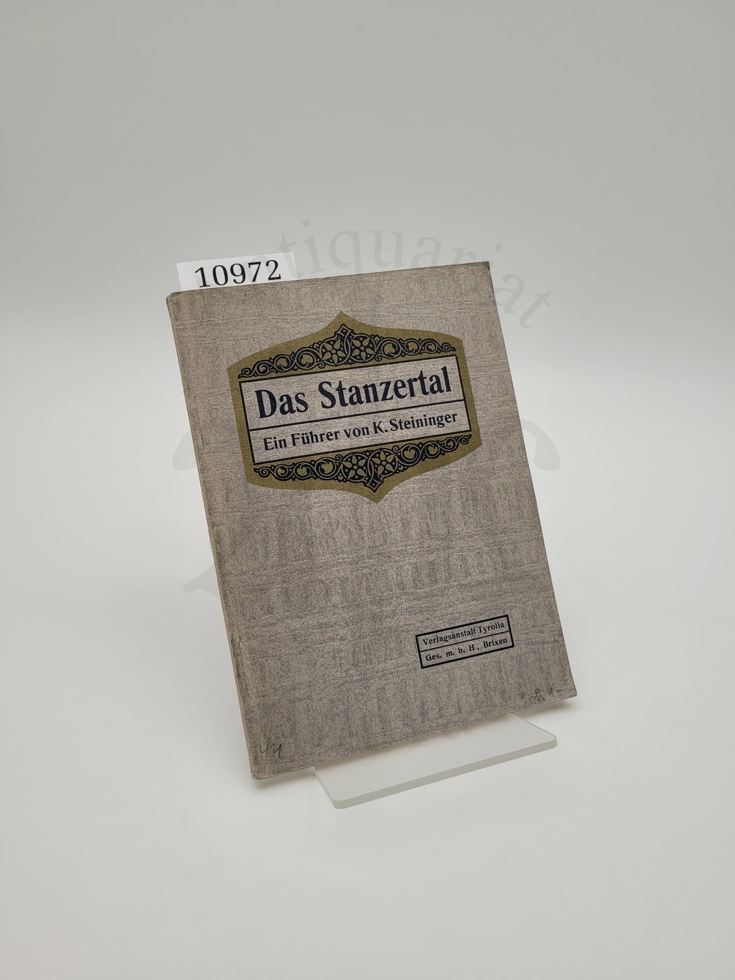 Das Stanzertal Ein Führer von K. Steininger