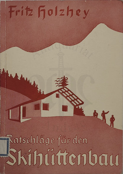 Ratschläge für den Skihüttenbau