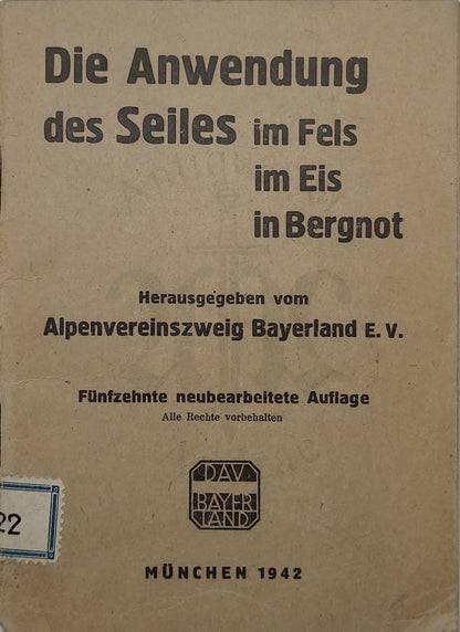 Die Anwendung des Seiles im Fels im Eis In Bergnot