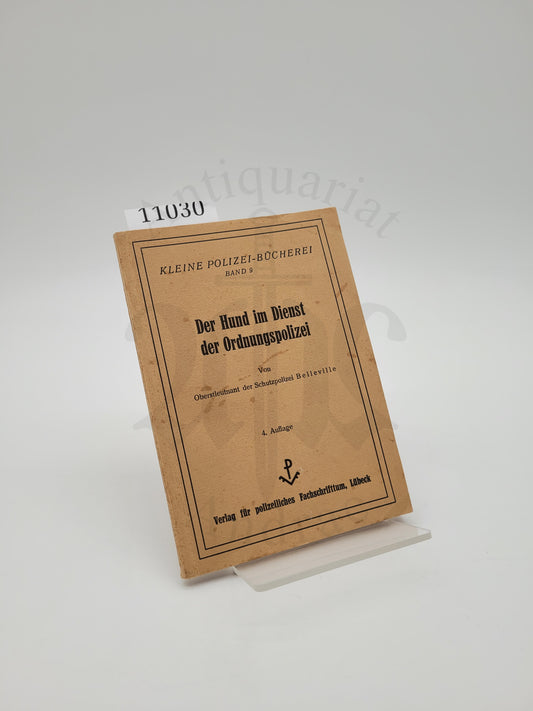Der Hund im Dienst der Ordnungspolizei