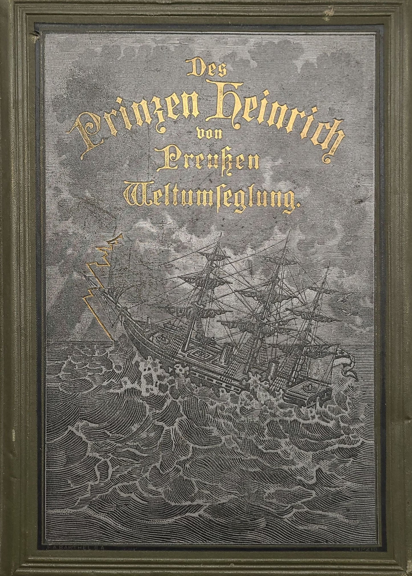 Des Prinzen Heinrich von Preußen Weltumsegelung