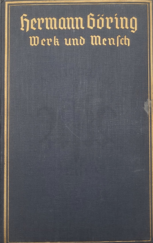 Hermann Göring Werk und Mensch
